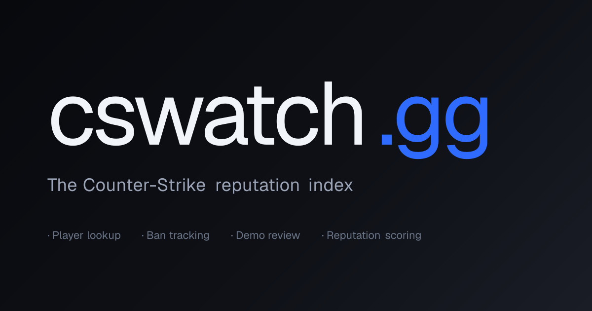 CSWatch | CS2 Cheater Checker, Detector & VAC Ban Lookup